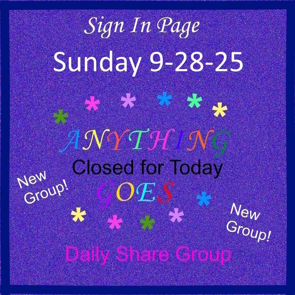 Sunday 9-28-25 Anything Goes Share Group - Part One Sign In Page - Picture 1 of 8